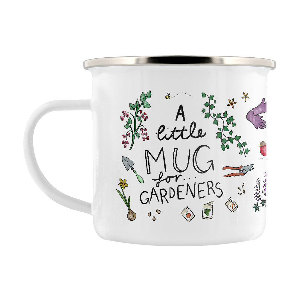 A Little Mug For Gardeners Enamel Mug