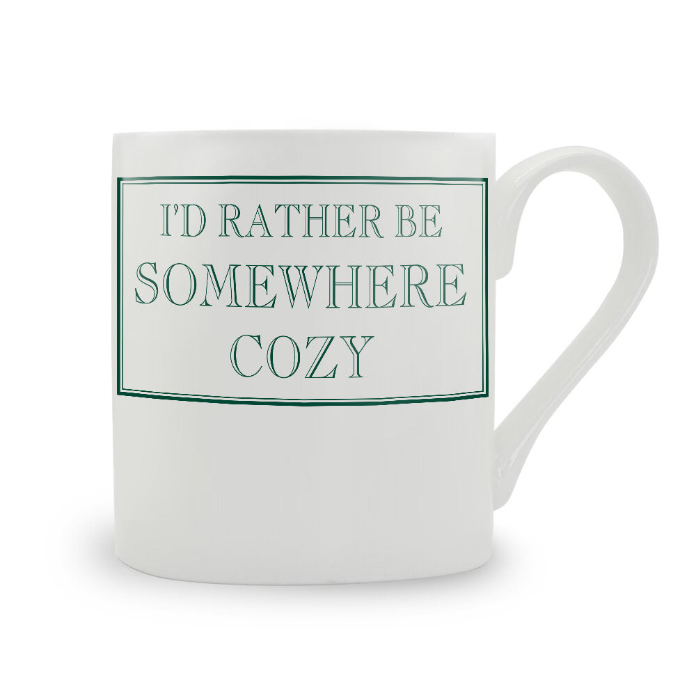 I'd Rather Be Somewhere Cozy Mug