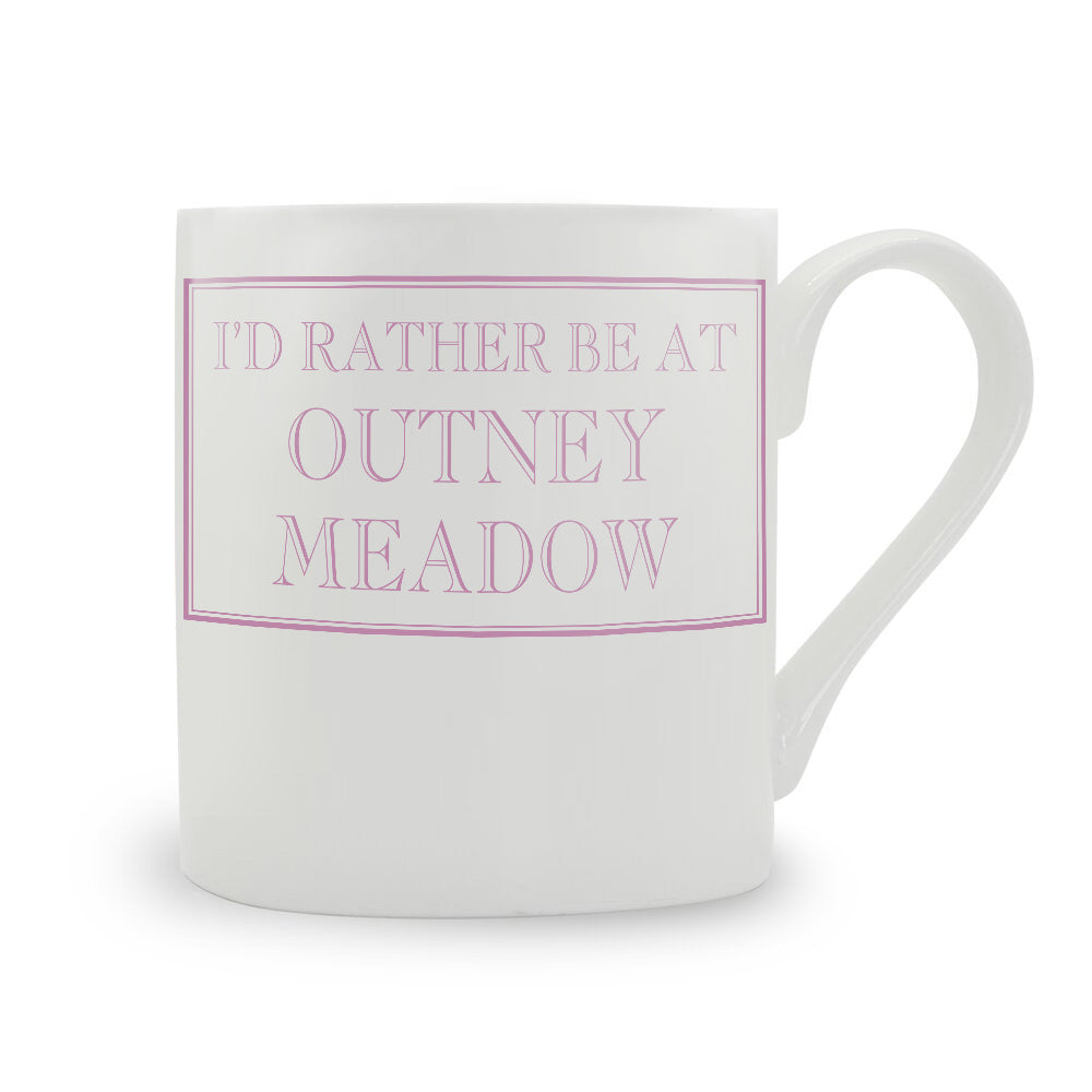 I'd Rather Be At Outney Meadow Mug