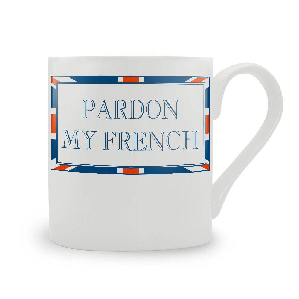 Terribly British Pardon My French Mug