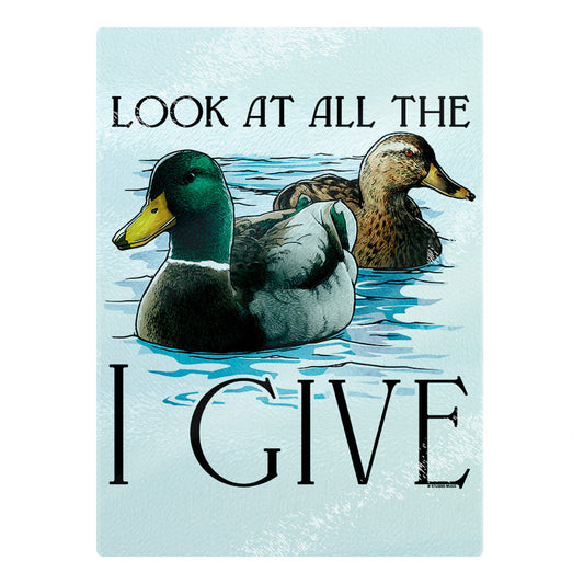 Wild Giggles Look At All The Ducks I Give Rectangular Chopping Board