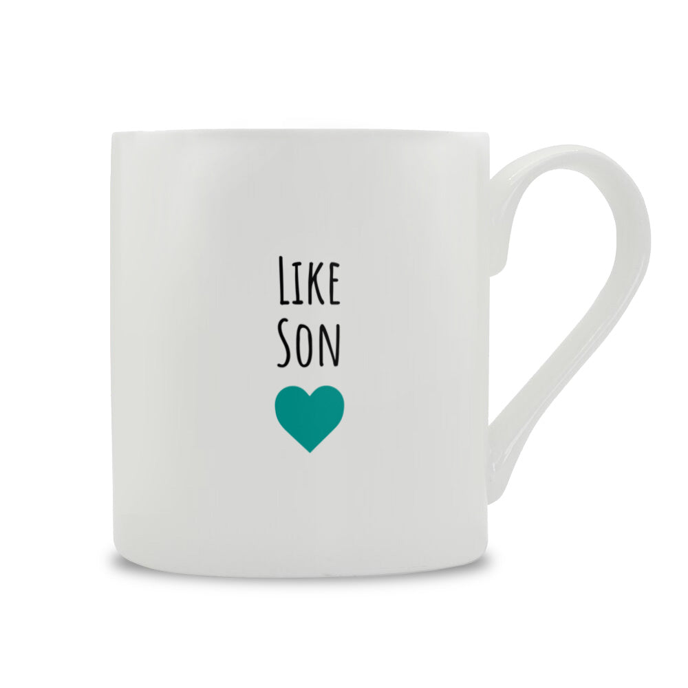 Like Son Bone China Mug