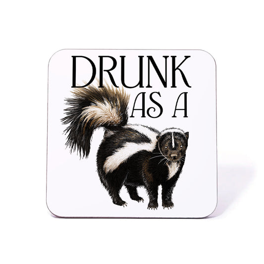 Wild Giggles Drunk As A Skunk Coaster