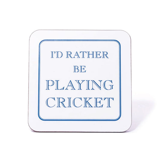 I'd Rather Be Playing Cricket Coaster