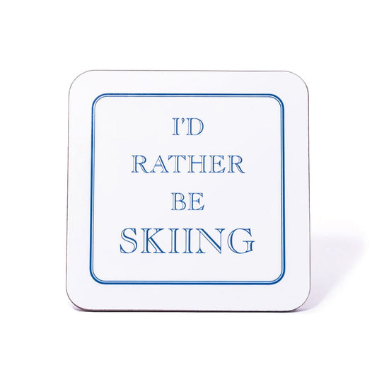 I'd Rather Be Skiing Coaster