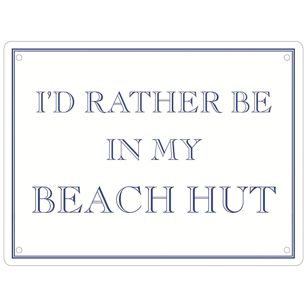 I’d Rather Be In My Beach Hut Mini Tin Sign