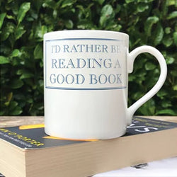 I'd Rather Be Reading A Good Book Mug
