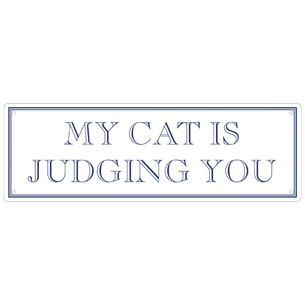 My Cat Is Judging You Slim Tin Sign