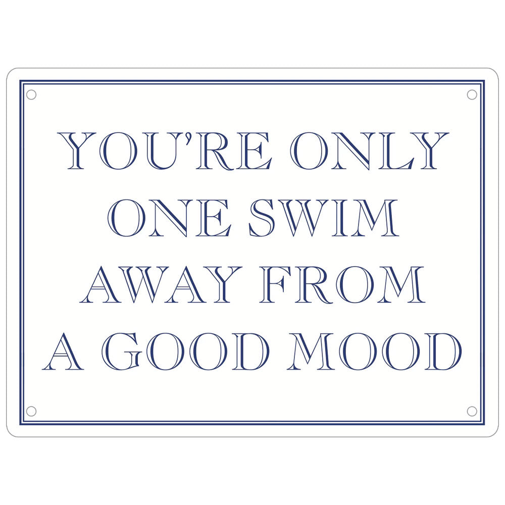 You’re Only One Swim Away From A Good Mood Mini Tin Sign