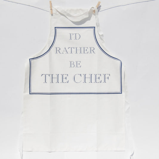 I'd Rather Be The Chef Apron