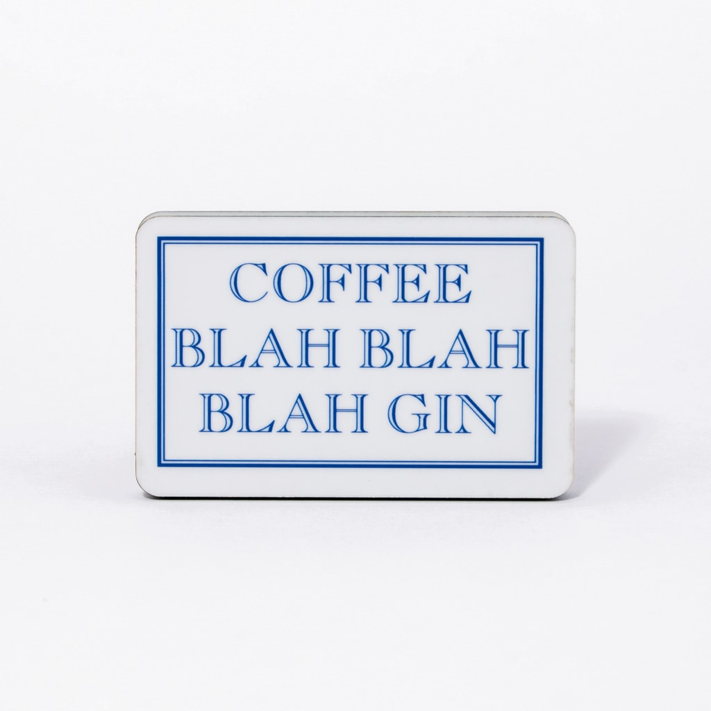 Coffee Blah Blah Blah Gin Magnet