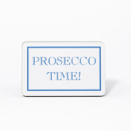 Prosecco Time! Magnet