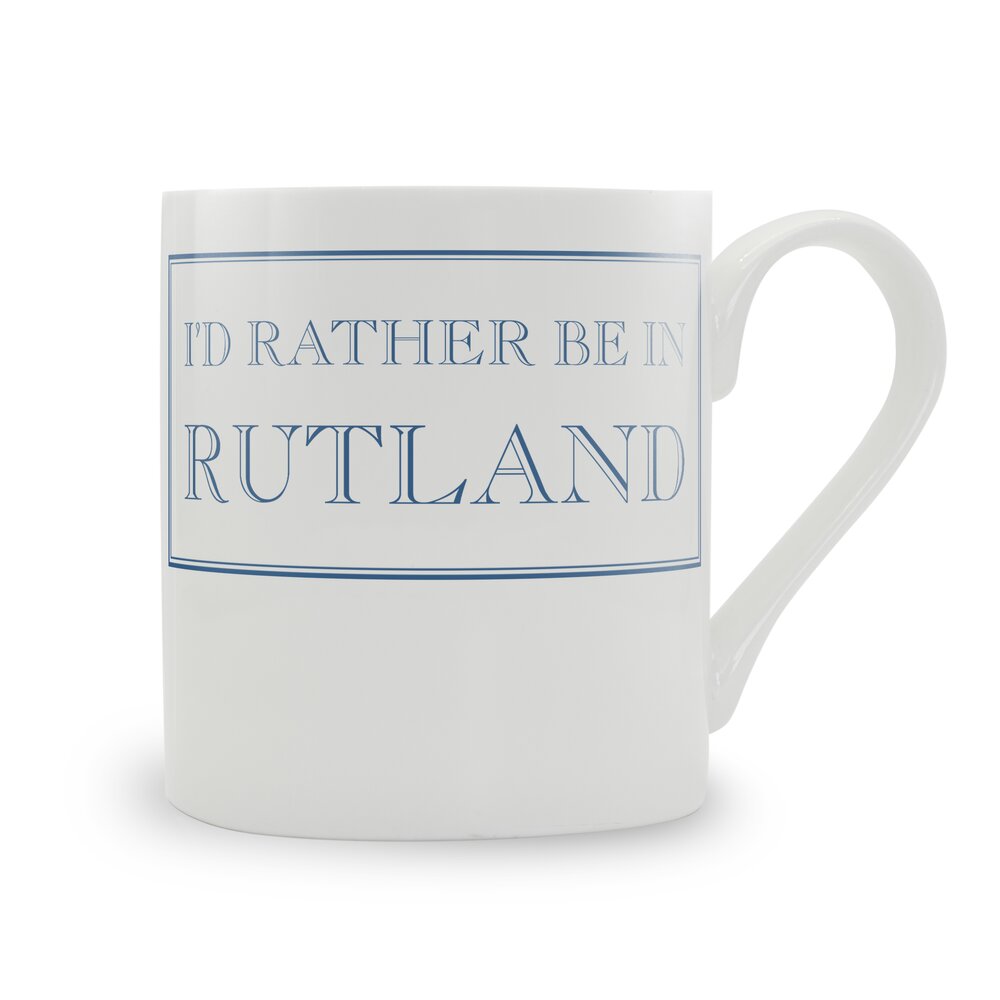 I'd Rather Be In Rutland Mug