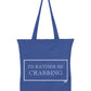 I'd Rather Be Crabbing Tote Bag