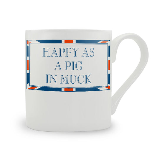 Terribly British Happy As A Pig In Muck Mug