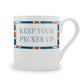 Terribly British Keep Your Pecker Up Mug