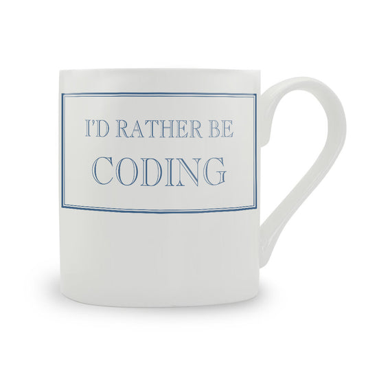 I'd Rather Be Coding Mug