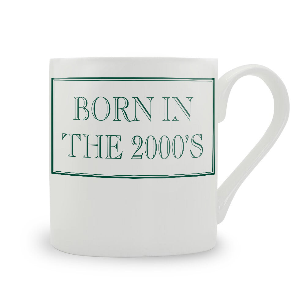 Born In The 2000's Mug