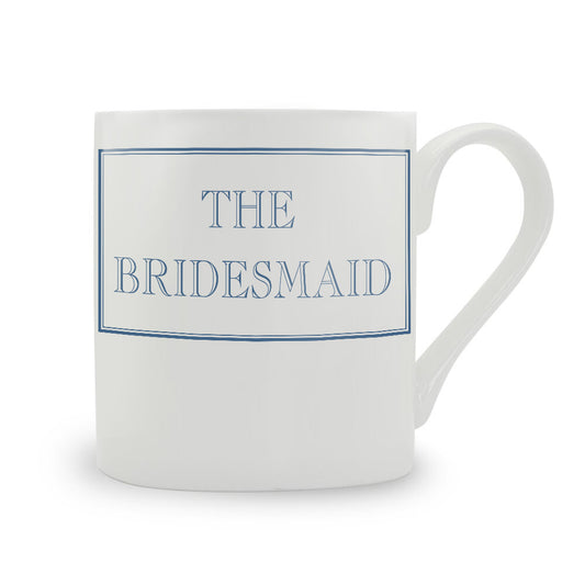 The Bridesmaid Mug