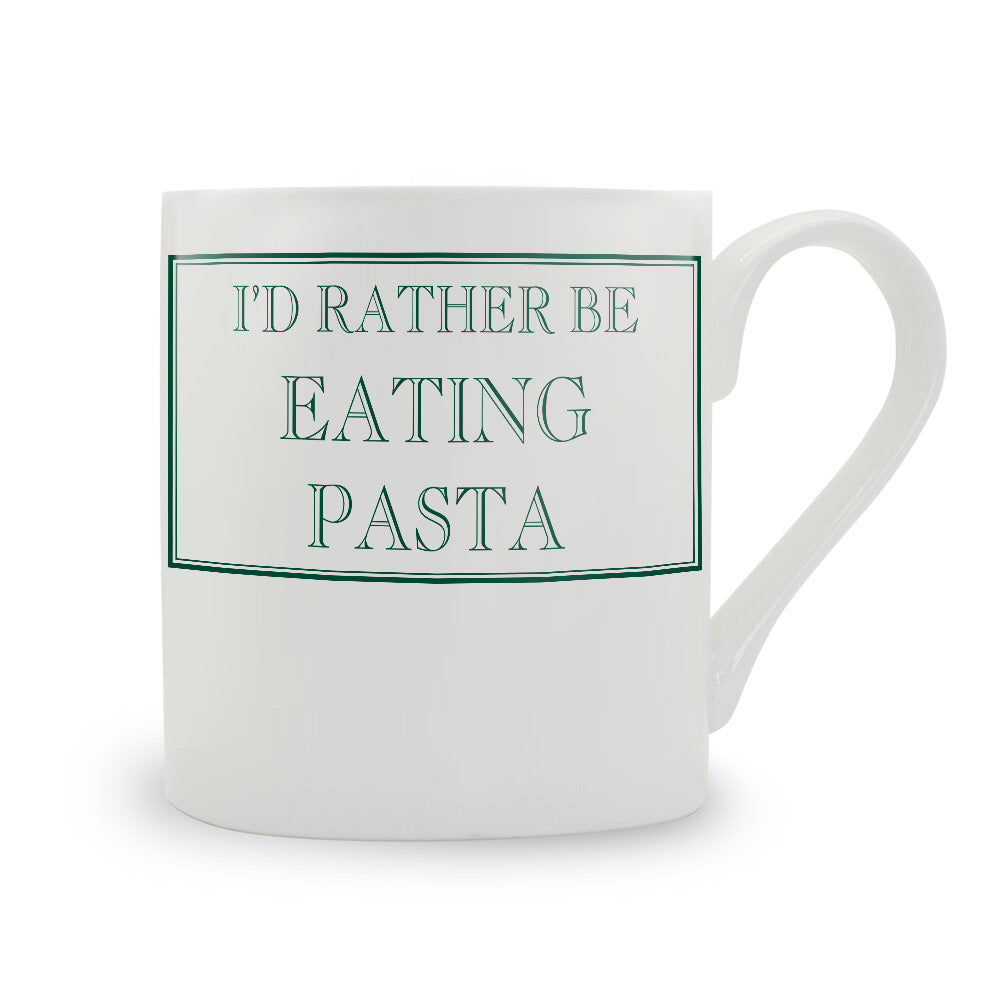 I'd Rather Be Eating Pasta Mug