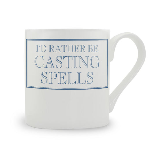 I'd Rather Be Casting Spells Mug