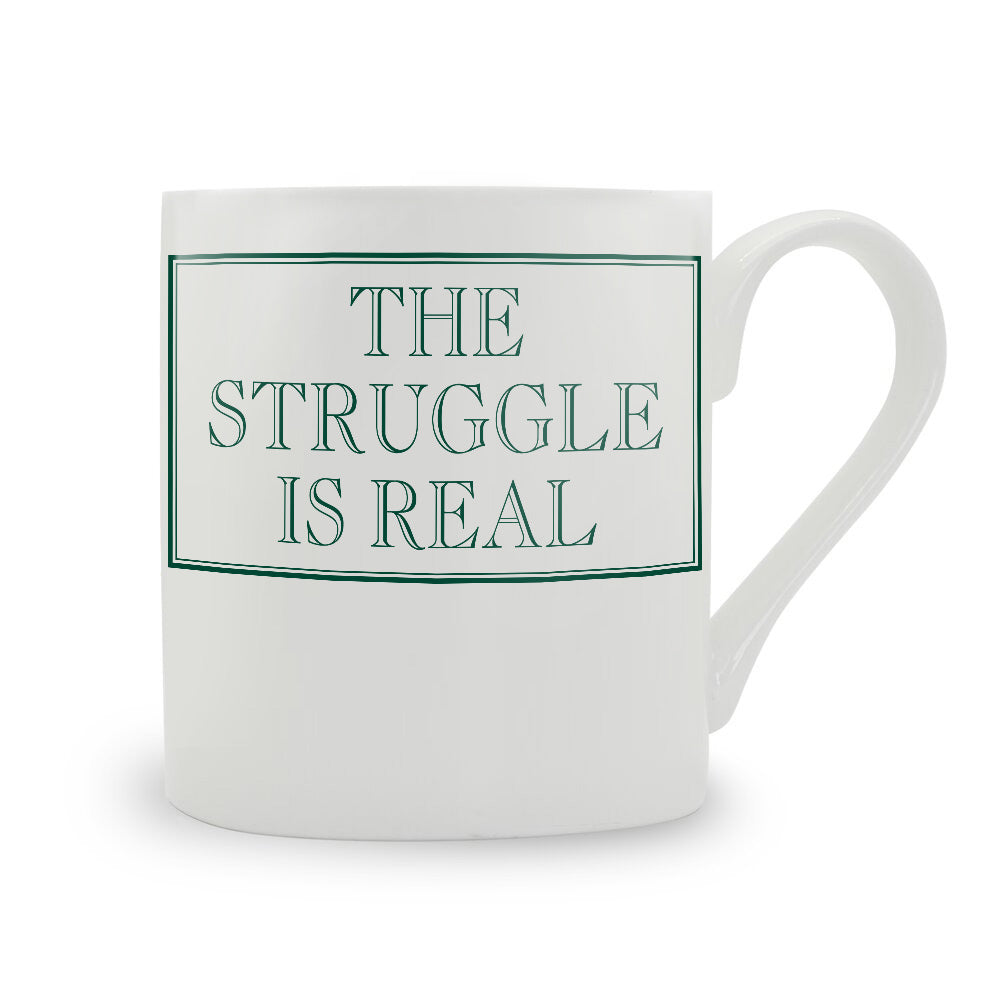 The Struggle Is Real Mug