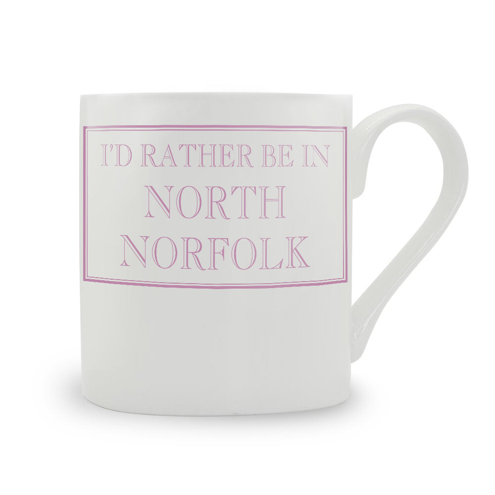 I'd Rather Be In North Norfolk Mug