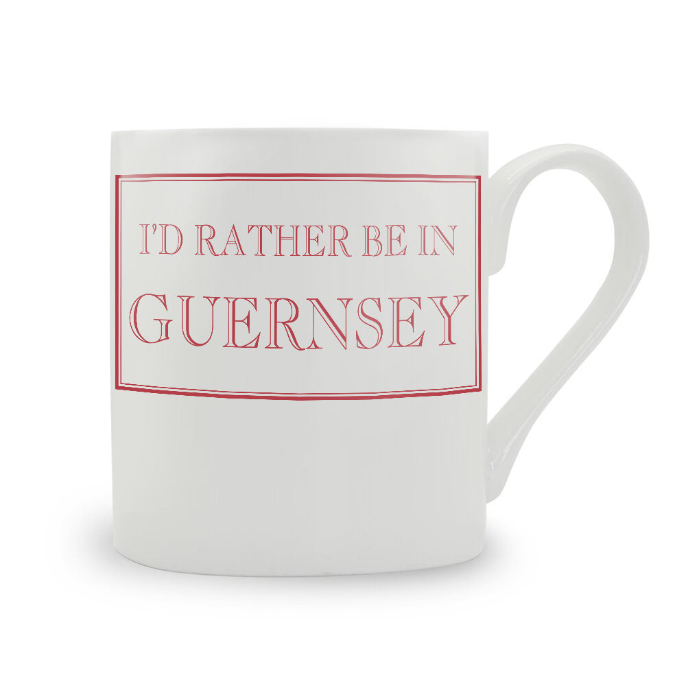 I'd Rather Be In Guernsey Mug