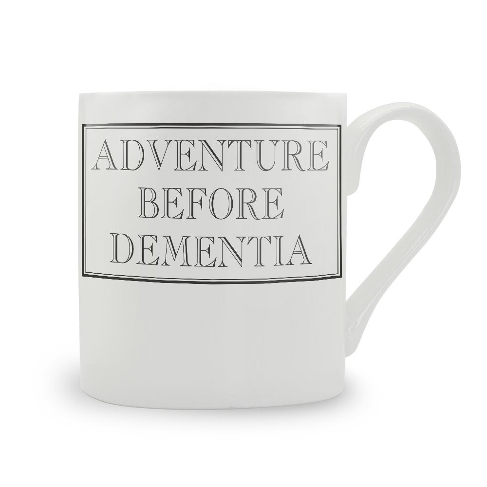 Adventure Before Dementia Mug