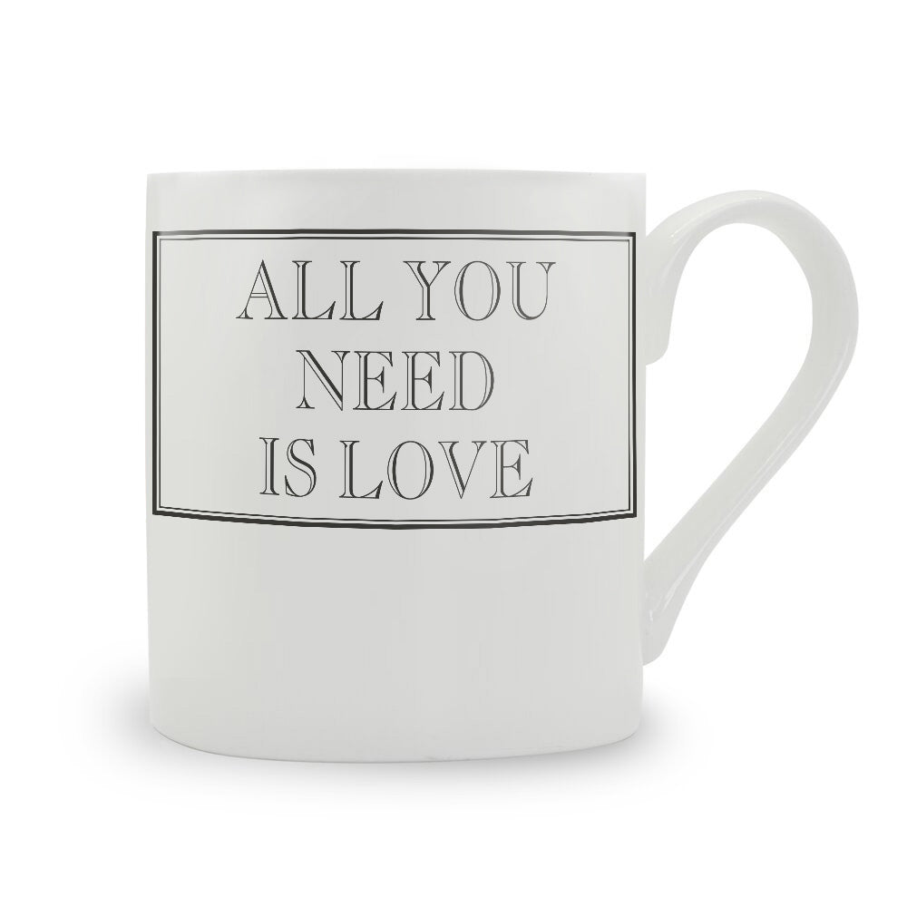 All You Need Is Love Mug