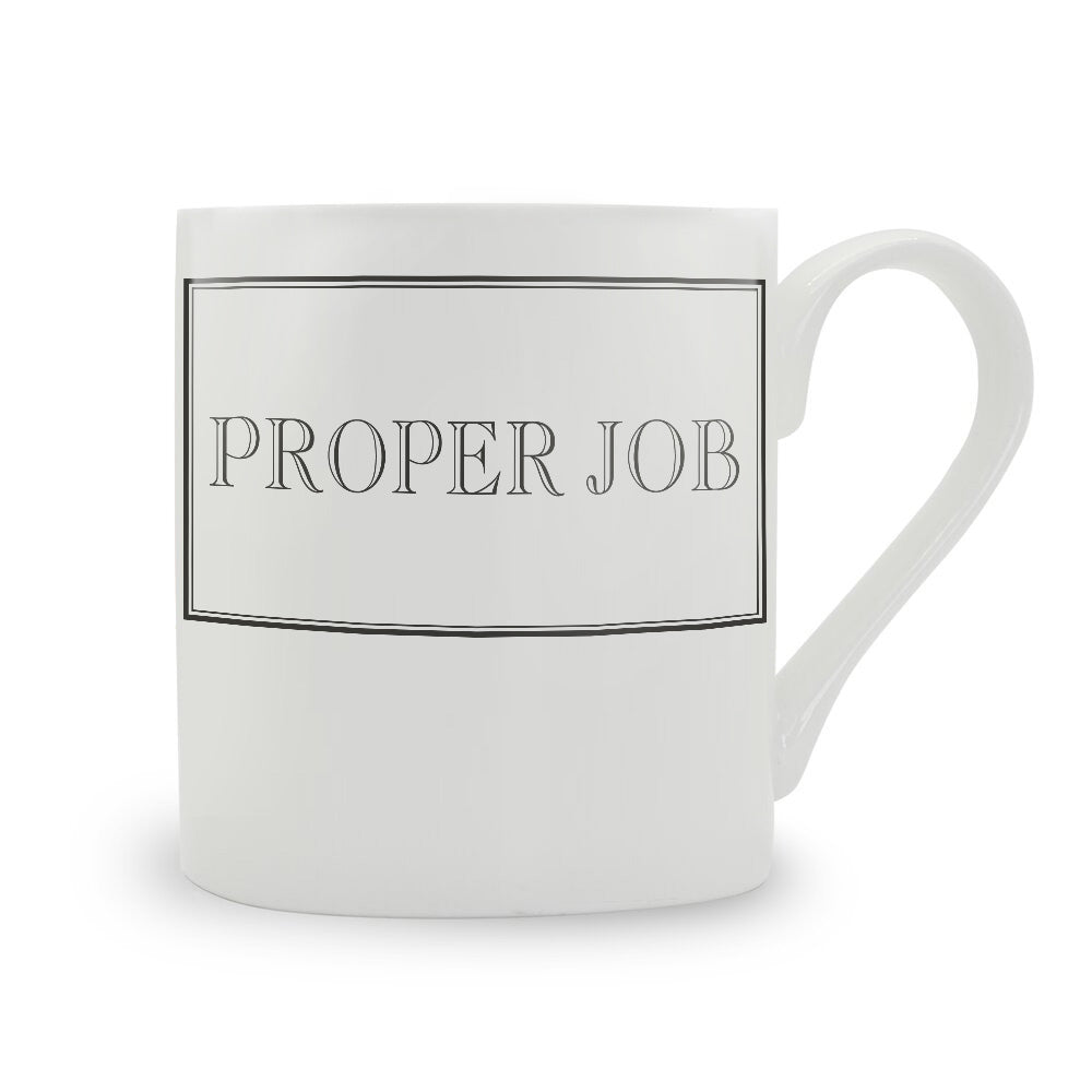 Proper Job Mug