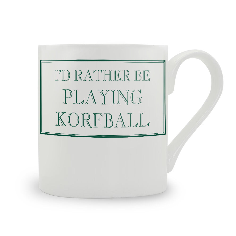 I'd Rather Be Playing Korfball Mug