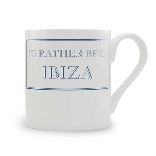 I'd Rather Be In Ibiza Mug