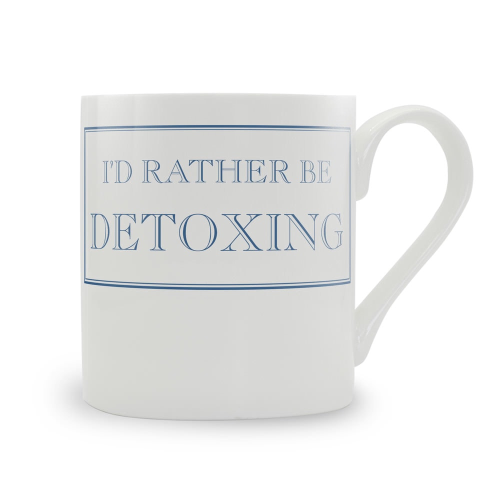 I'd Rather Be Detoxing Mug