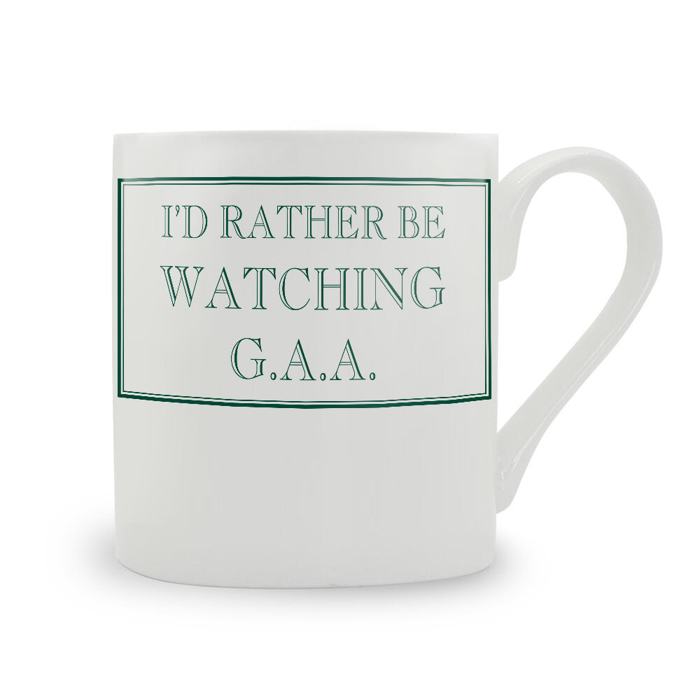 I'd Rather Be Watching G.A.A. Mug