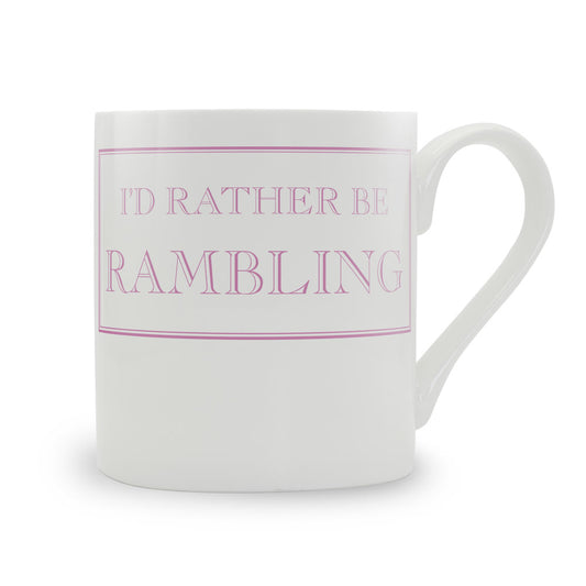 I'd Rather Be Rambling Mug