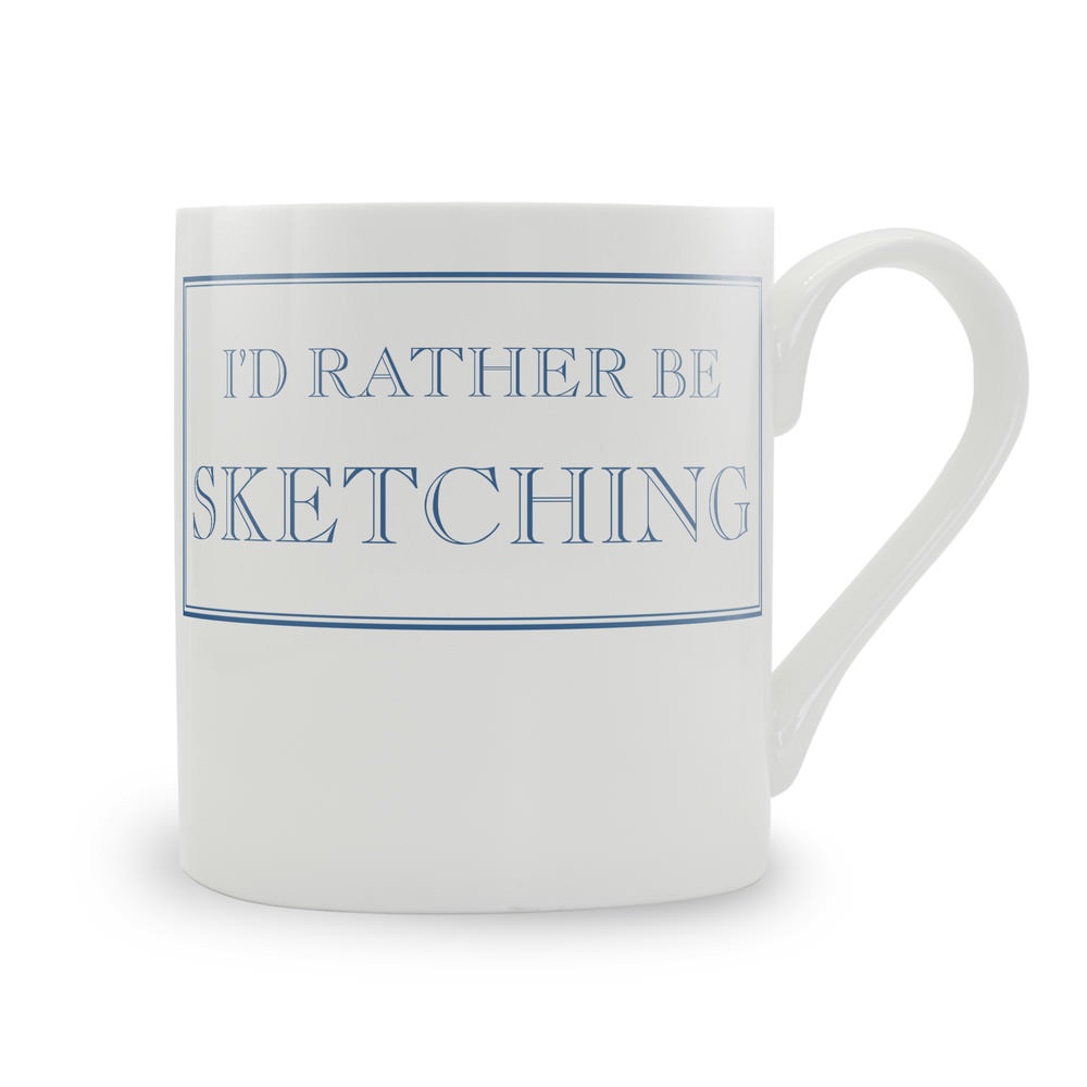 I'd Rather Be Sketching Mug