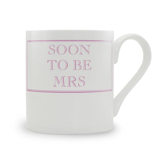 Soon To Be Mrs Mug