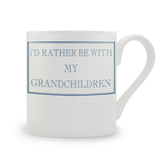 I'd Rather Be With My Grandchildren Mug