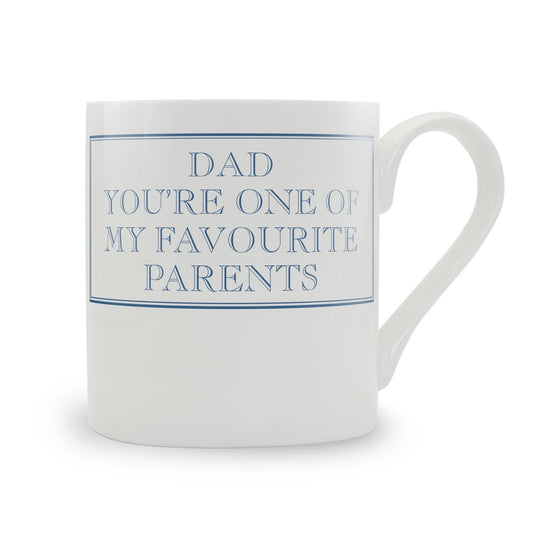 Dad You're One Of My Favourite Parents Mug