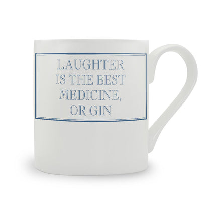 Laughter Is The Best Medicine, Or Gin Mug