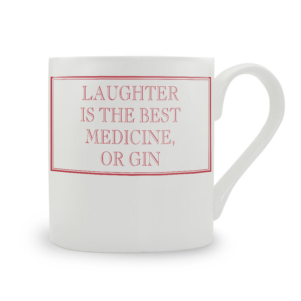 Laughter Is The Best Medicine, Or Gin Mug