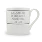 Laughter Is The Best Medicine, Or Gin Mug