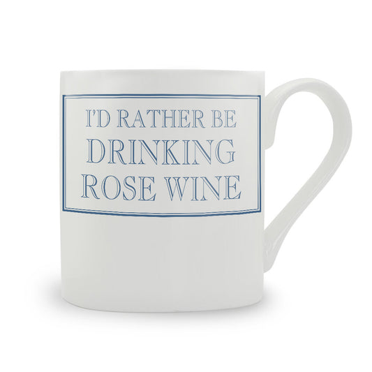 I'd Rather Be Drinking Rose Wine Mug