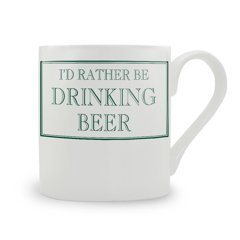 I'd Rather Be Drinking Beer Mug