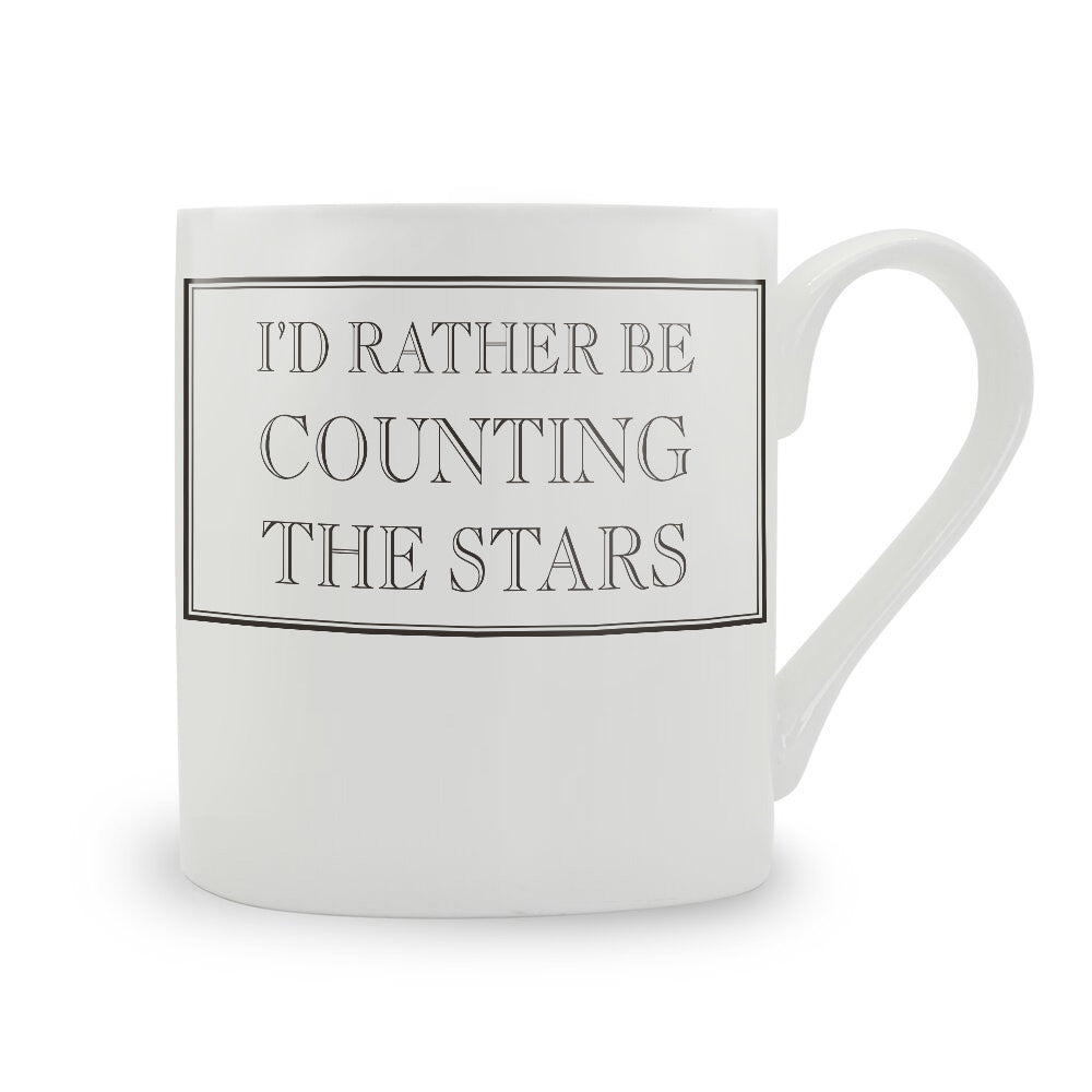 I’d Rather Be Counting The Stars Mug