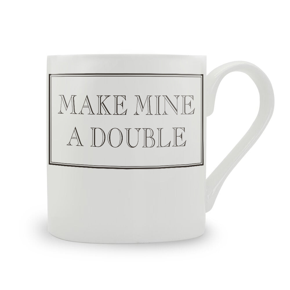 Make Mine A Double Mug