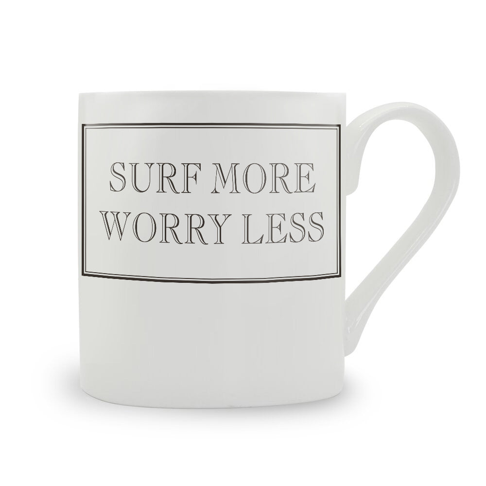 Surf More Worry Less Mug