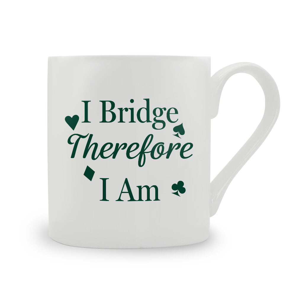 I Bridge Therefore I Am Bone China Mug