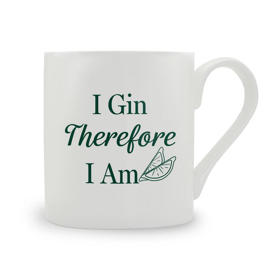 I Gin Therefore I Am Bone China Mug